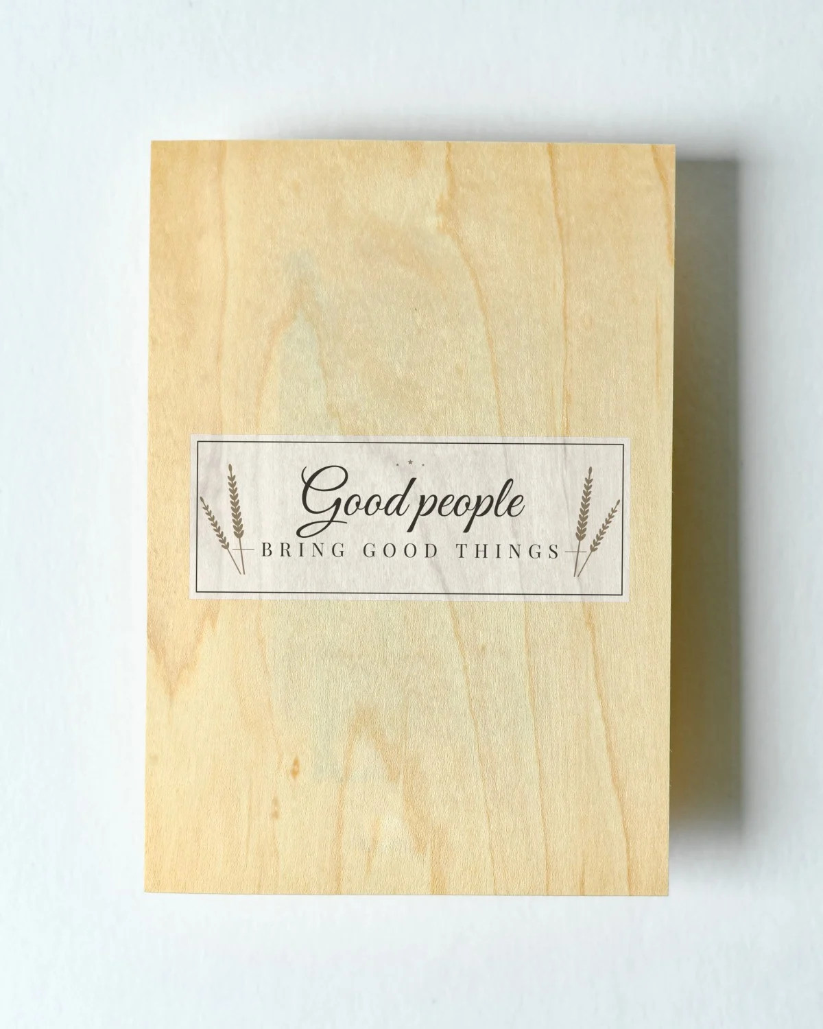 Drawing Room Sign with the "Good people bring good things." design