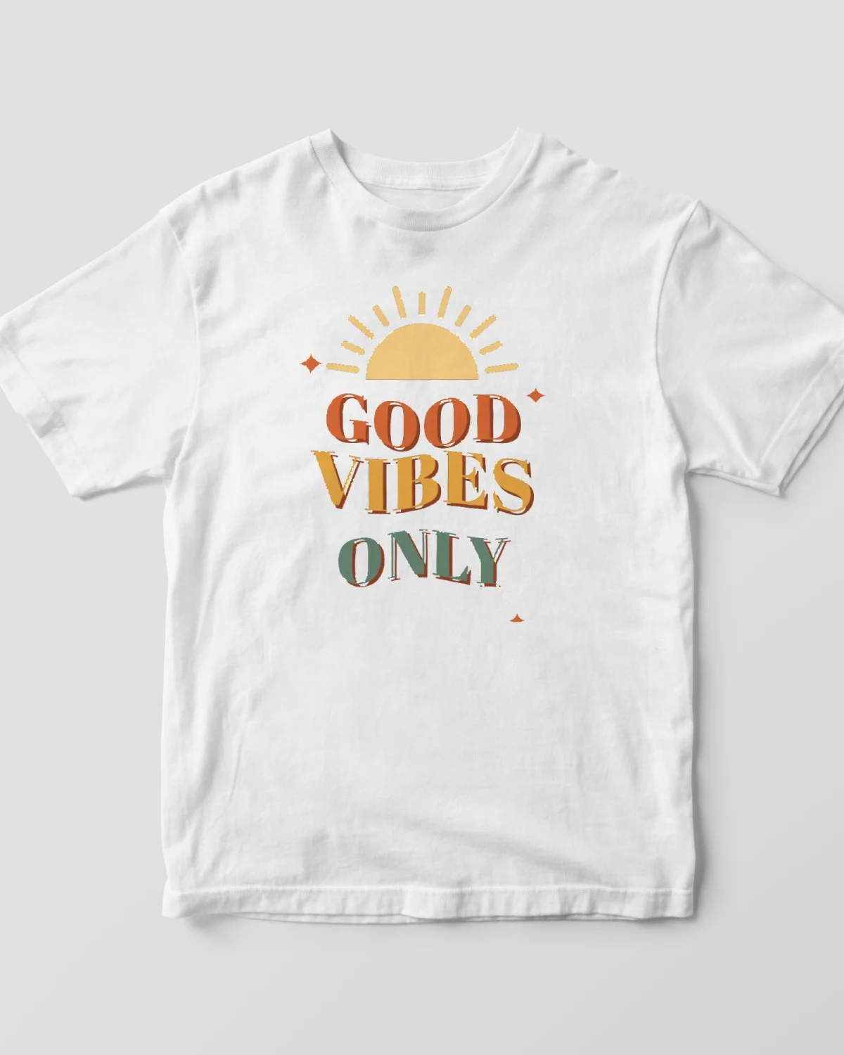 Good Vibes Only SVG printed on a white t-shirt